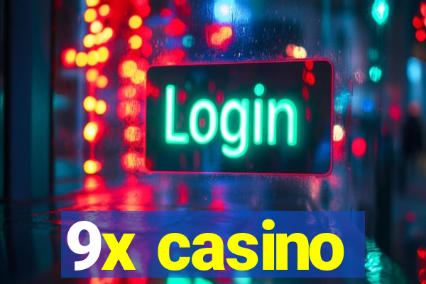 9x casino